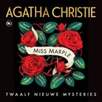 Miss Marple verzameling - Twaalf nieuwe Miss Marple verhalen cover image cdn