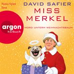 Miss Merkel: Mord unterm Weihnachtsbaum cover image cdn