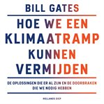 Hoe we een klimaatramp kunnen vermijden - De oplossingen die er al zijn en de doorbraken die we nodi cover image cdn