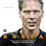 BASTA : Rauwe, eerlijke en openhartige biografie van Marco van Basten cover image cdn
