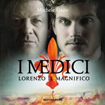 I Medici - Lorenzo Il Magnifico cover image cdn
