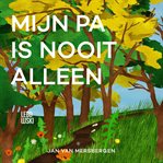 Mijn pa is nooit alleen cover image cdn