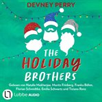 The Holiday Brothers: Drei liebesromane cover image cdn
