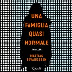 Una famiglia quasi normale cover image cdn
