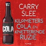Kilometers cola en knetterende ruzie cover image cdn