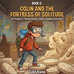 Colin and the Fortress of Solitude cover image cdn