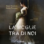 La moglie tra di noi cover image cdn