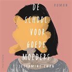 De school voor goede moeders cover image cdn