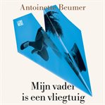 Mijn vader is een vliegtuig cover image cdn
