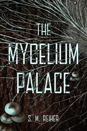 The Mycelium Palace cover image cdn