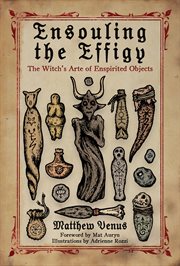 Ensouling the Effigy : The Witch's Arte of Enspirited Objects cover image cdn