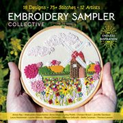 Embroidery Sampler Collective : 18 Designs, 75+ Stitches, 12 Artists, Endless Inspiration cover image cdn