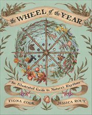 The Wheel of the Year : An Illustrated Guide To Nature's Rhythms cover image cdn
