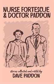 Nurse Fortescue and Doctor Paddon cover image cdn