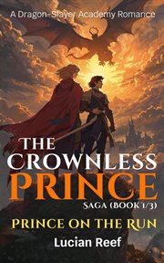 Prince on the Run: A Dragon-Slayer Academy Romance cover image cdn