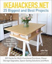 IKEAHACKERS.NET 25 Biggest and Best Projects : Diy Hacks For Multi-functional Furniture, Clever Storage Upgrades, Space-saving Solutions And More cover image cdn