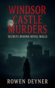 Windsor Castle Murders: Secrets Behind Royal Walls cover image cdn