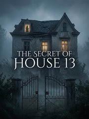 The Secret of House 13 cover image cdn
