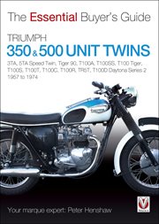 Triumph 350 & 500 Unit Twins : 3TA, 5TA Speed Twin, Tiger 90, T100A, T100SS, T100 Tiger, T100S, T100T, T100C, T100R, TR5T, T100D Da cover image cdn