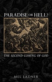 Paradise or Hell? : The Second Coming Of God cover image cdn