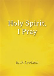 Holy Spirit, I Pray : Prayers for morning and nighttime, for discernment, and moments of crisis cover image cdn