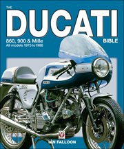 The Ducati Bible : 860, 900 and Mille: All models 1975 to 1986 cover image cdn