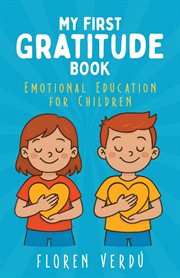My First Gratitude Book: Emotional Education for Children cover image cdn