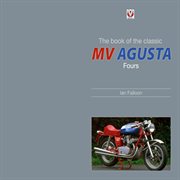 The Book of the Classic Mv Agusta Fours cover image cdn