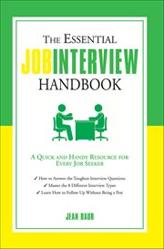 The Essential Job Interview Handbook : A Quick And Handy Resource For Every Job Seeker cover image cdn