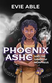 Phoenix Ashe and the Sands of Morpheus cover image cdn