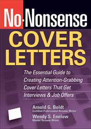 No-Nonsense Cover Letters : The Essential Guide To Creating Attention-grabbing Cover Letters That Get Interviews & Job Offers cover image cdn