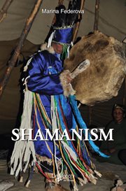 Shamanism : The Shamanic Traditions of Siberia and its Korean counterpart cover image cdn