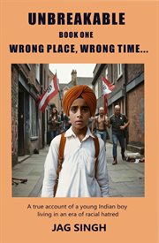 Unbreakable Book One : Wrong Place, Wrong Time cover image cdn