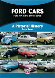 Ford Cars : Ford UK cars 1945–1995: A Pictorial History cover image cdn