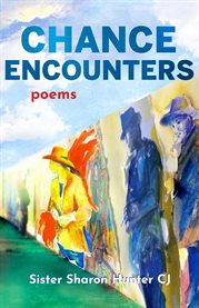 Chance Encounters : Poems cover image cdn