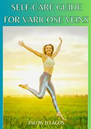 Self-Care Guide for Varicose Veins cover image cdn