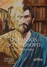 Os Passos do Filósofo - do Ser ao Bem: Um Romance Histórico-Filosófico cover image cdn