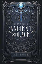 Slivers of Ancient Solace cover image cdn