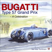 Bugatti Type 57 Grand Prix : A Celebration cover image cdn