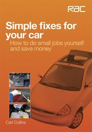 Simple fixes for your car : How to do small jobs yourself and save money cover image cdn