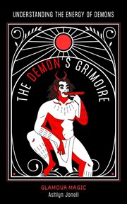 The Demon's Grimoire: Understanding the Energy of Demons cover image cdn