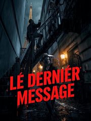Le Dernier Message - a Parisian Mystery for Intermediate French Learners: A B1-B2 Graded Reader Des cover image cdn
