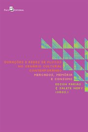 Durações e redes de fluxos no cenário cultural contemporâneo cover image cdn