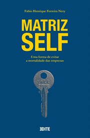 Matriz self : Uma forma de evitar a mortalidade das empresas cover image cdn