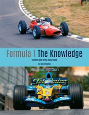 Formula 1: The Knowledge : records and trivia since 1950 cover image cdn