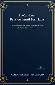 Professional Business Email Templates: Your Complete Guide to International Business Communication cover image cdn