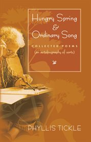 Hungry Spring and Ordinary Song : Collected Poems (an autobiography of sorts) cover image cdn