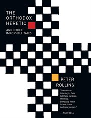 The Orthodox Heretic : And Other Impossible Tales cover image cdn