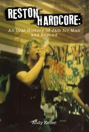Reston Hardcore : An Oral History Of Jam For Man And Beyond cover image cdn