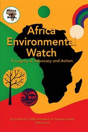 Africa Environmental Watch : A Legacy Of Advocacy And Action cover image cdn